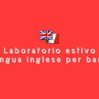 Laboratori estivi di lingua inglese per bambini